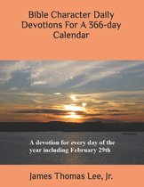 Bible Character Daily Devotions For A 366-day Calendar