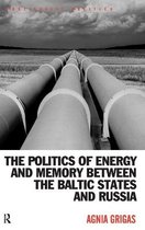 Politics Of Energy And Memory Between The Baltic States And