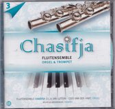 Chasifja fluitensemble orgel & trompet / deel 3