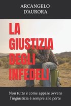 La Giustizia Degli Infedeli