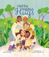 Hattie Hates Hugs