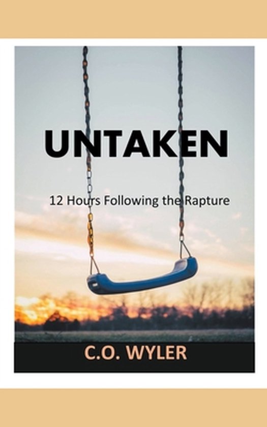 Untaken: 12 Hours Following the Rapture - cover