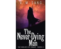 Wolves of Vimar-The Never-Dying Man