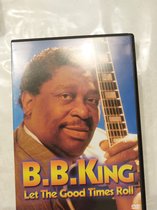 B.B. King - Let The Good Times Roll