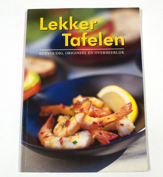 Kookboeken lekker tafelen koken voor vrienden - cover