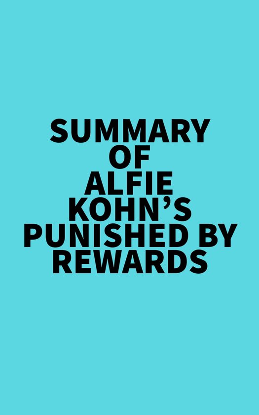 Summary of Alfie Kohn