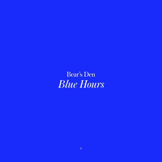 Bear's Den - Blue Hours (LP) (Coloured Vinyl)