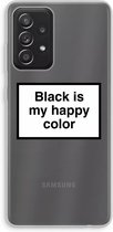 Case Company® - Samsung Galaxy A52s 5G hoesje - Black is my happy color - Soft Cover Telefoonhoesje - Bescherming aan alle Kanten en Schermrand