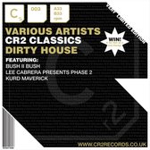 Cr2 Classics - Part 3 - Dirty House