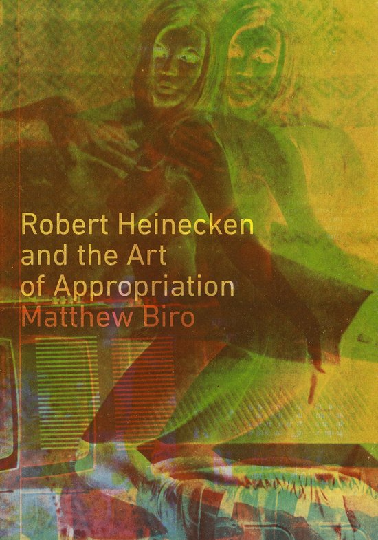 Robert Heinecken and the Art of Appropriation - cover