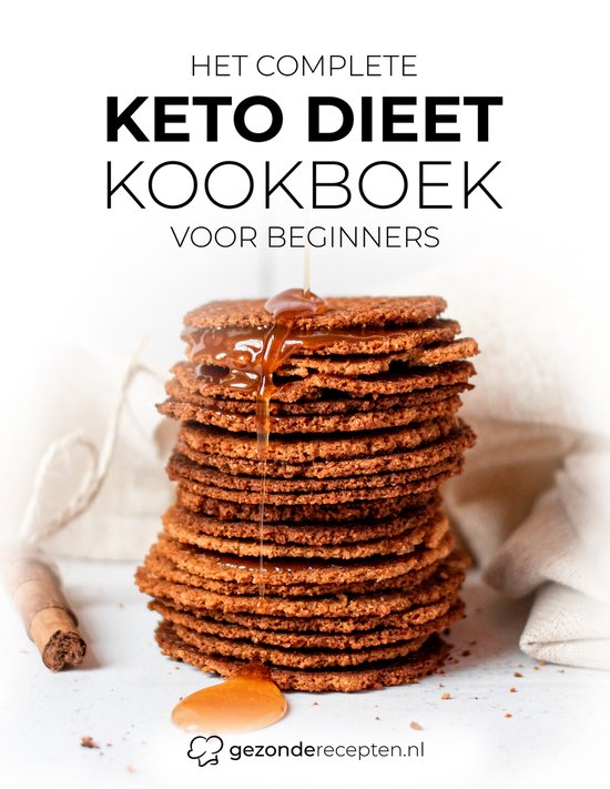 Boek: Het Complete Keto Dieet Kookboek Voor Beginners - 60 Keto recepten - Keto Dieet - Snelle recepten - Binnen 21 dagen afvallen - Brood en pasta - Snel afvallen - Gezond - Gezonderecepten.nl, geschreven door Gezonderecepten.nl