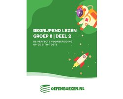 Begrijpend Lezen Groep 8 Deel 2 - Oefenboeken.nl - Voorbereiding op eindtoetsen zoals Cito, IEP, Route 8 en Doorstroomtoets