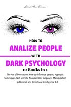 How to Analyze People with Dark Psychology 10 Books in 1