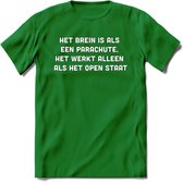 Het brein is als een parachute Spreuken T-Shirt | Dames / Heren | Grappige cadeaus | Verjaardag teksten Cadeau - Donker Groen - 3XL