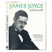 James Joyce and His World (by Chester G. Anderson)