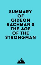 Summary of Gideon Rachman's The Age of the Strongman
