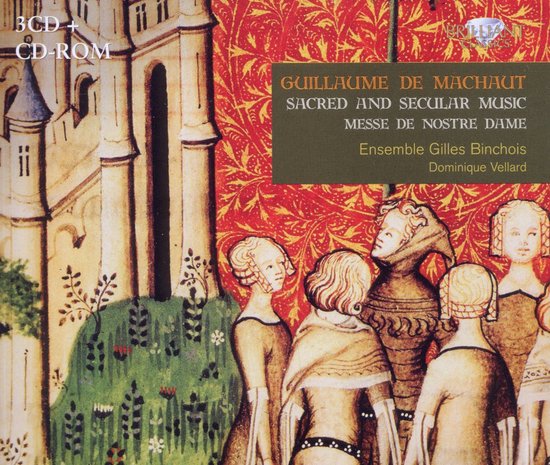 Ensemble Gilles Binchoit, Dominique Vellard - De Machaut: Sacred and Secular Music (3 CD)