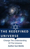 The Redefined Universe Change The Understanding Of The Universe