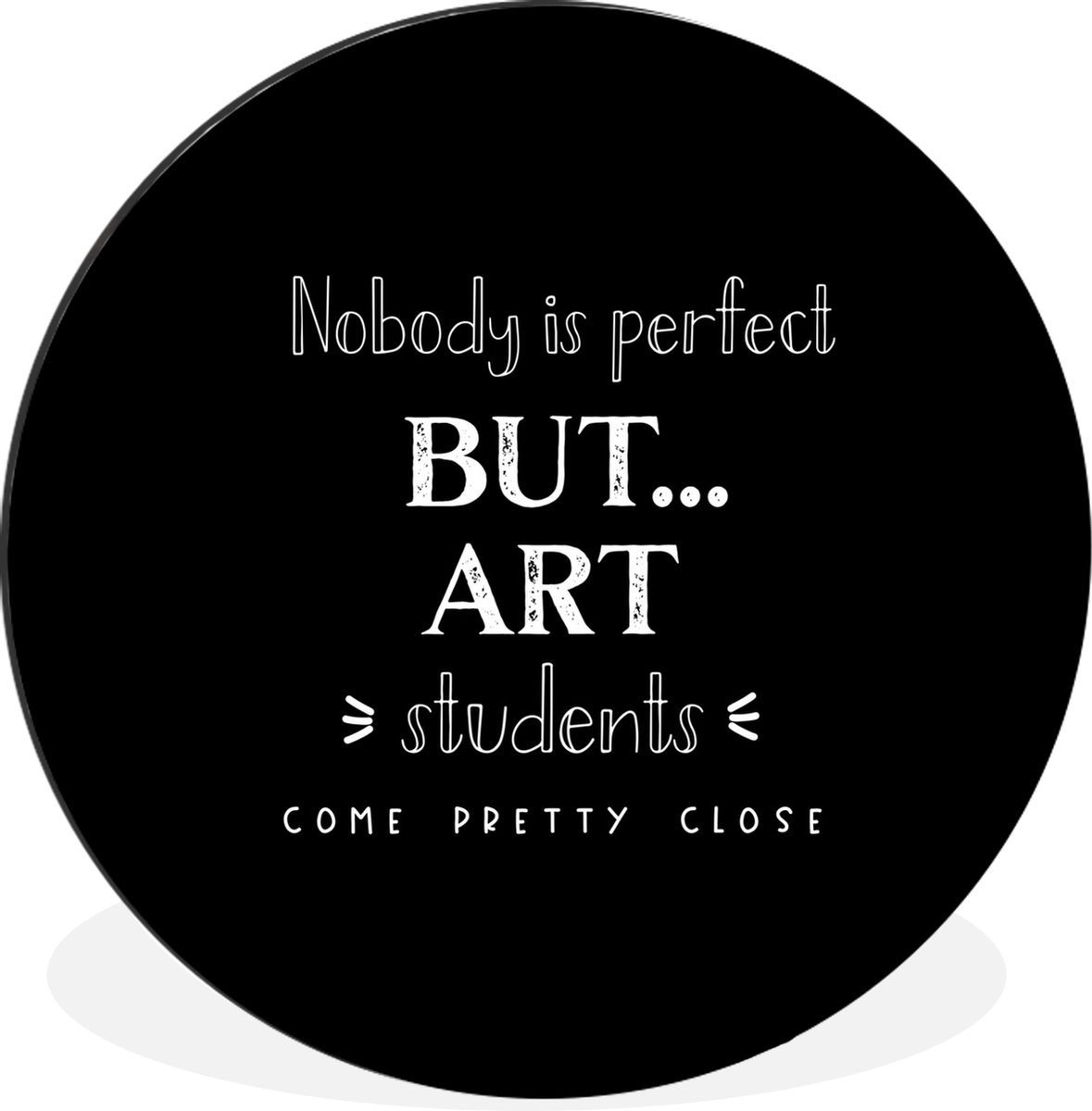 WallCircle Wandcirkel - Muurcirkel - Kunst - Studenten - Quotes - School - Aluminium - Dibond - 30x30 cm - Binnen en Buiten Multicolor