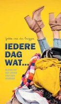 Iedere dag wat...