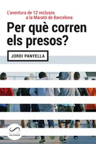 #Periodisme - Per què corren els presos?