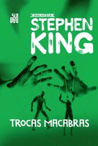 Coleção Biblioteca Stephen King - Trocas macabras