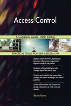 Access Control A Complete Guide - 2021 Edition