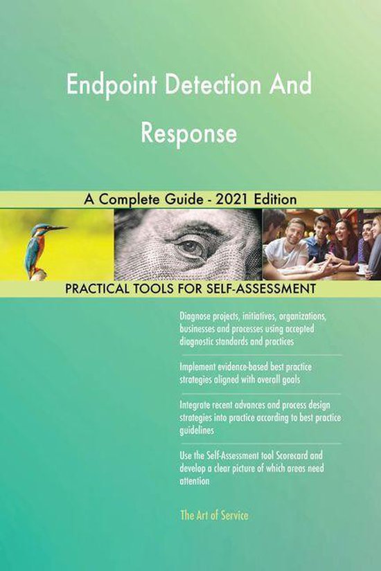 Endpoint Detection And Response A Complete Guide - 2021 Edition (ebook ...
