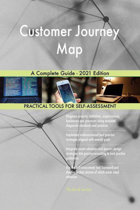 Customer Journey Map A Complete Guide - 2021 Edition (ebook), Gerardus ...