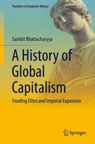 Frontiers in Economic History - A History of Global Capitalism