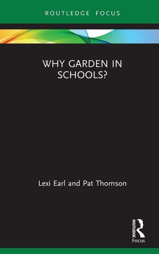 Routledge Spaces of Childhood and Youth Series - Why Garden  ... - cover