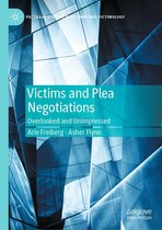 Palgrave Studies in Victims and Victimology - Victims and Plea Negotiations