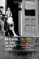 Historical Studies of Urban America - Brown in the Windy City