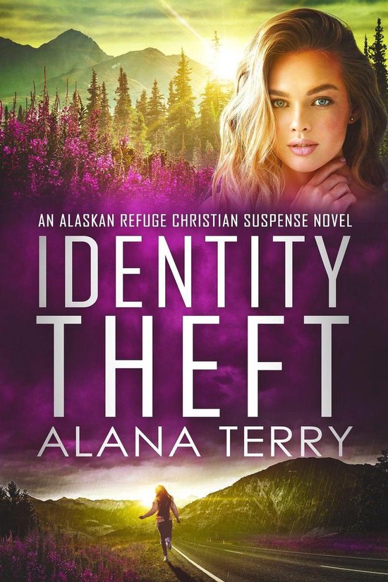 An Alaskan Refuge Christian Suspense Novel - Identity Theft - cover