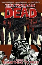 The Walking Dead - Vol. 17: Something to Fear