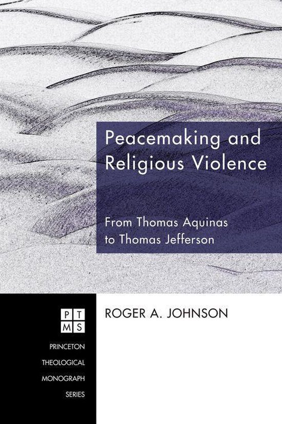 Princeton Theological Monograph Series 120 - Peacemaking and Religious ...