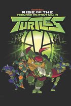 Rise of the Teenage Mutant Ninja Turtles