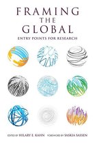 Framing the Global Framing the Global: Entry Points for Research Entry Points for Research