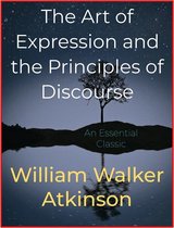 The Art of Expression and the Principles of Discourse
