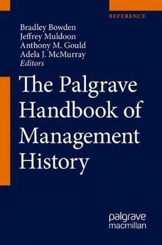 The Palgrave Handbook of Management History 9783319621135 Boeken