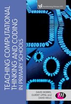 Transforming Primary QTS Series - Teaching Computational Thinking and Coding in Primary Schools
