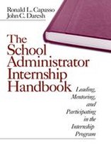 The School Administrator Internship Handbook