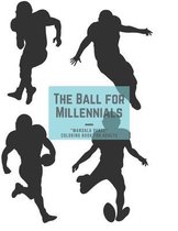 The Ball for Millennials
