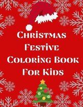 Christmas Festive Coloring Book For Kids