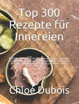 Top 300 Rezepte fur Innereien