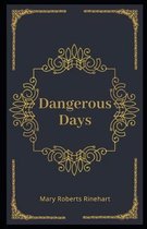 Dangerous Days Illustrated