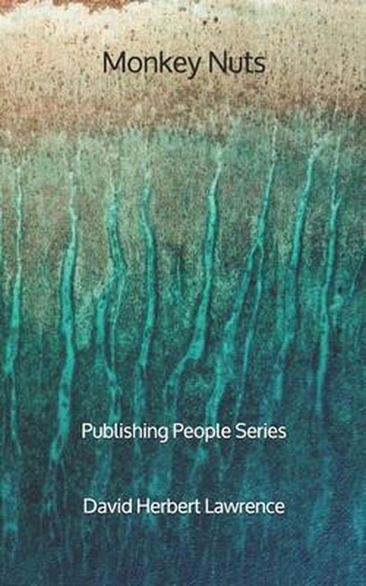 Monkey Nuts Publishing People Series, David Herbert Lawrence