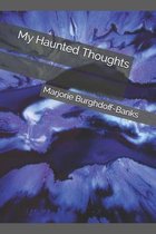 My Haunted Thoughts