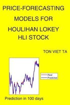 Price-Forecasting Models for Houlihan Lokey HLI Stock