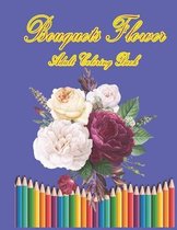 Bouquets Flower Adult Coloring Book
